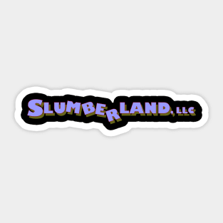 Slumberland LLC Sticker